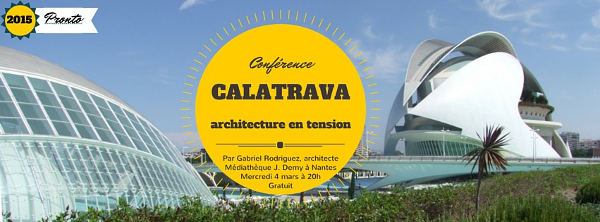 Conférence : l'architecte Santiago Calatrava